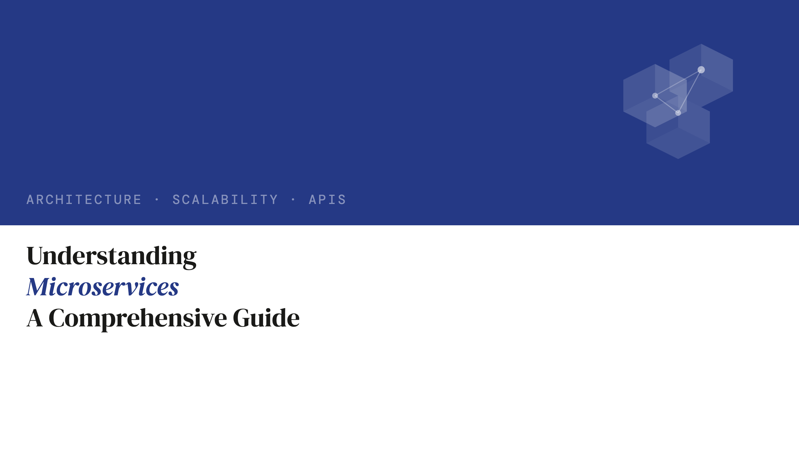 Understanding Microservices: A Comprehensive Guide